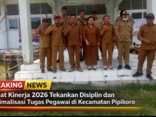 Rapat Kinerja 2026 Tekankan Disiplin dan Optimalisasi Tugas Pegawai di Kecamatan Pipikoro