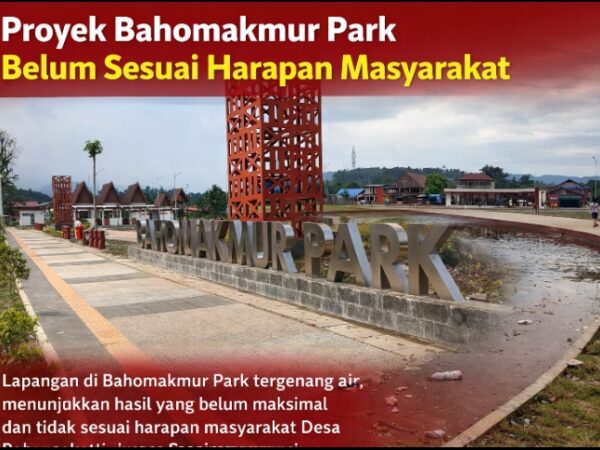 Proyek Bahomakmur Park Belum Sesuai Harapan Masyarakat