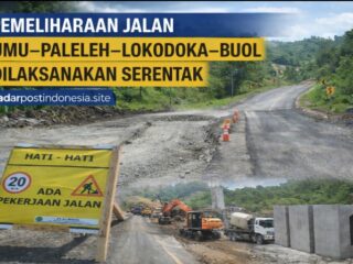 Gerak Cepat di Jalur Strategis, Pemeliharaan Ruas Umu–Paleleh–Lokodoka–Buol Masuk Fase Intensif