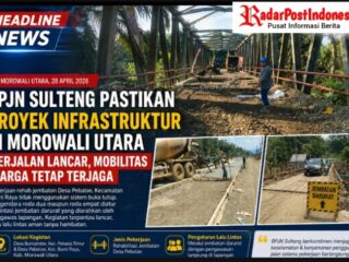 BPJN Sulteng Pastikan Proyek Infrastruktur di Morowali Utara Berjalan Lancar, Mobilitas Warga Tetap Terjaga
